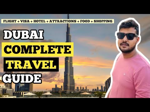 DUBAI Travel Guide 2023 | Flight, VISA,Hotel, Food, Transport & Expenses [BONUS]