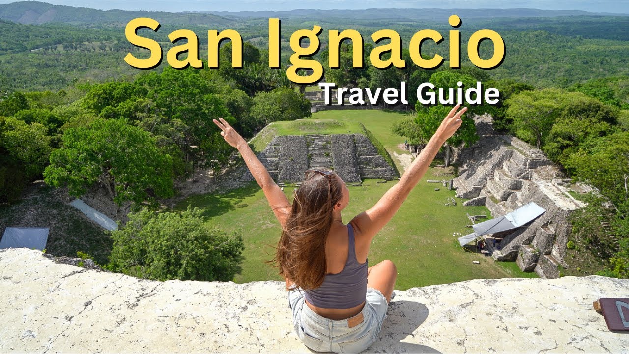 San Igncaio, Belize | Ultimate Travel Guide 2023