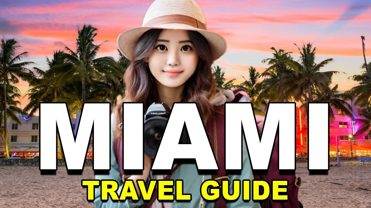 Unlocking Miami: Your Ultimate Miami Travel Guide | Explore the Magic City in 2024