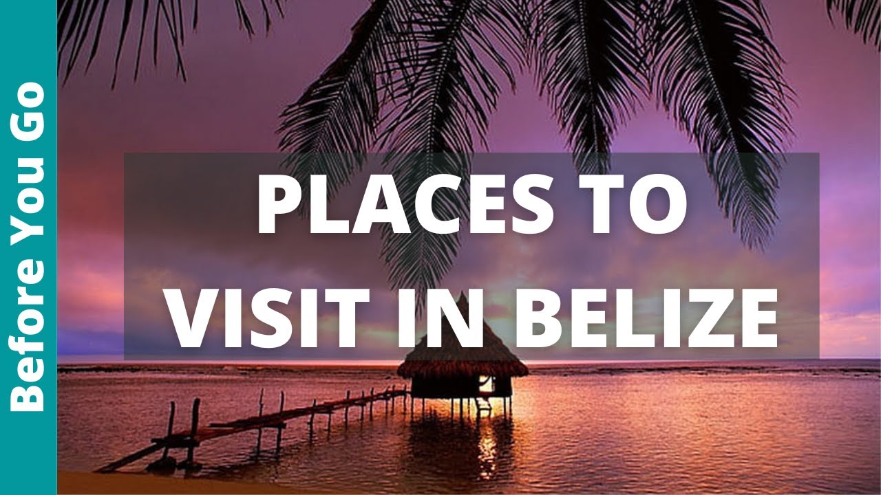 Belize Travel Guide: 13 BEST Places to Visit in Belize (& TOP Things to Do)