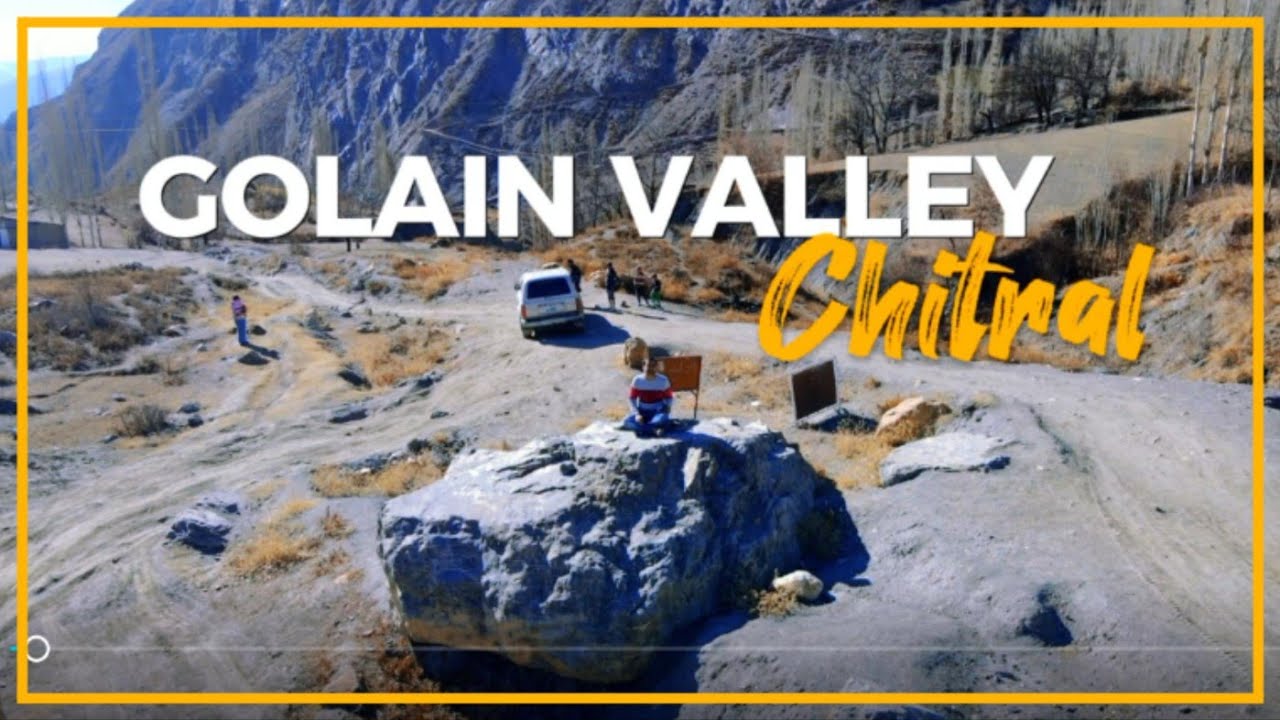 GOLAIN VALLEY | CHITRAL | TRAVEL GUIDE | UMAISA VLOGS