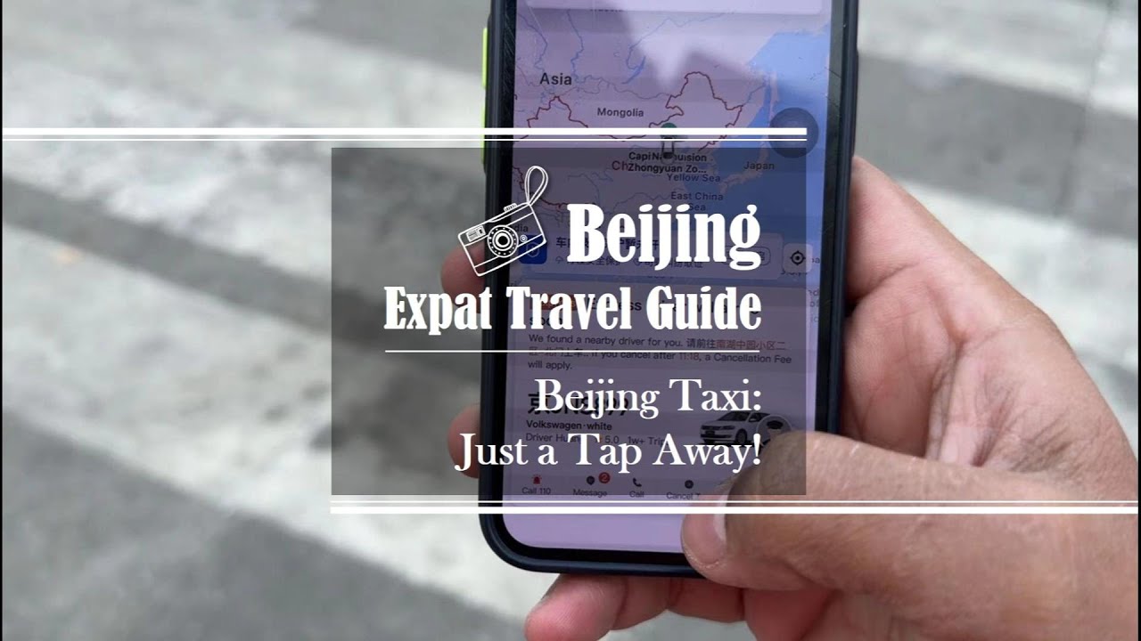 Beijing Expat Travel Guide—Beijing Taxi: Just a Tap Away!