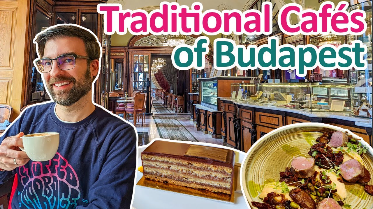 8 TRADITIONAL CAFÉs of BUDAPEST | Hungary Travel Guide