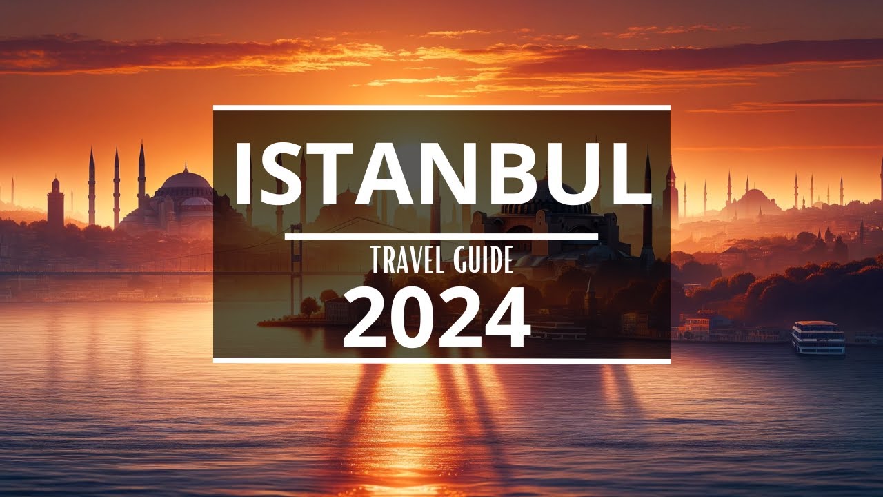 Istanbul Unveiled: A Complete Travel Guide to Discovering the City's Wonders