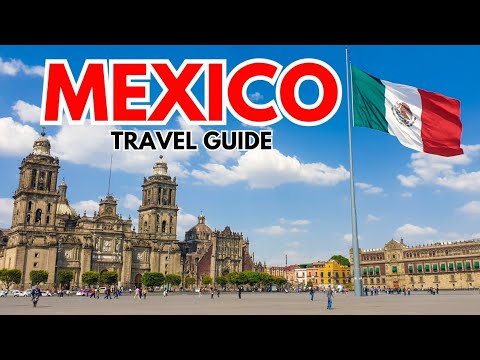 Mexico Unveiled: Your Ultimate Travel Guide