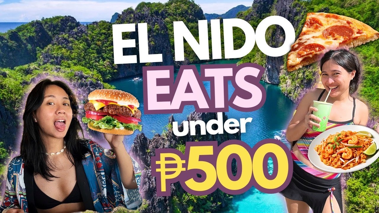 2024 El Nido Food Guide: 30 Must-Try Eats under ₱500 • Budget Travel Guide • Palawan Food Trip Vlog