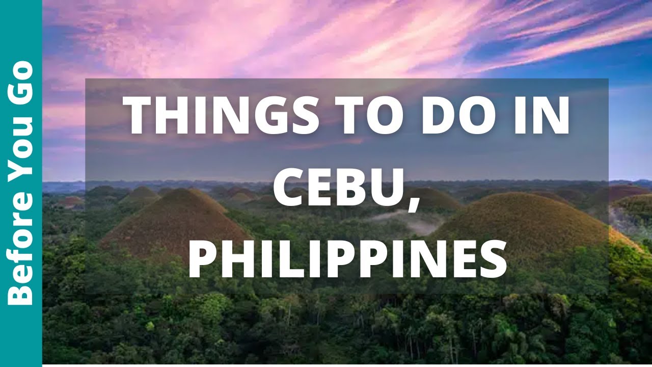 Cebu Philippines Travel Guide: 15 BEST Things To Do In Cebu