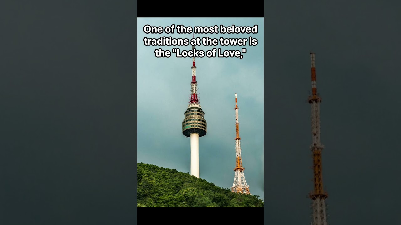 Discover Namsan Seoul Tower: A Complete Travel Guide to Seoul's Iconic Landmark!