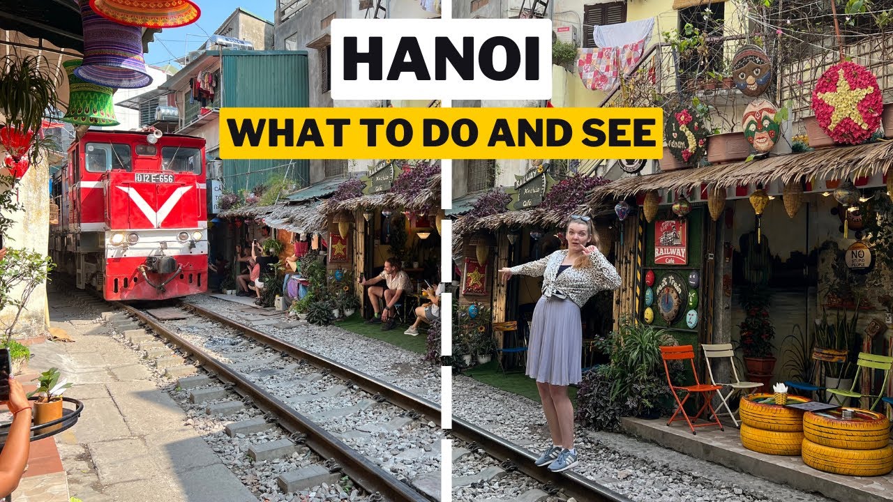 Things you MUST see in Hanoi, Vietnam | Unofficial travel guide to Hanoi