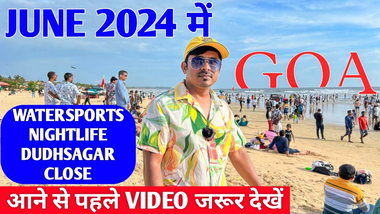 Goa Trip in June 2024 | Watersports, Nightlife & Dudhsagar Close | A-Z Goa Tour Guide | Goa Vlog