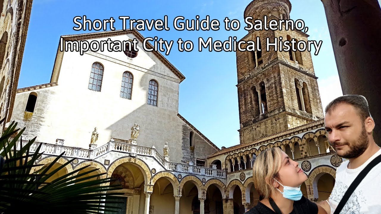 Short Travel Guide to Salerno, Where to Go and What to See