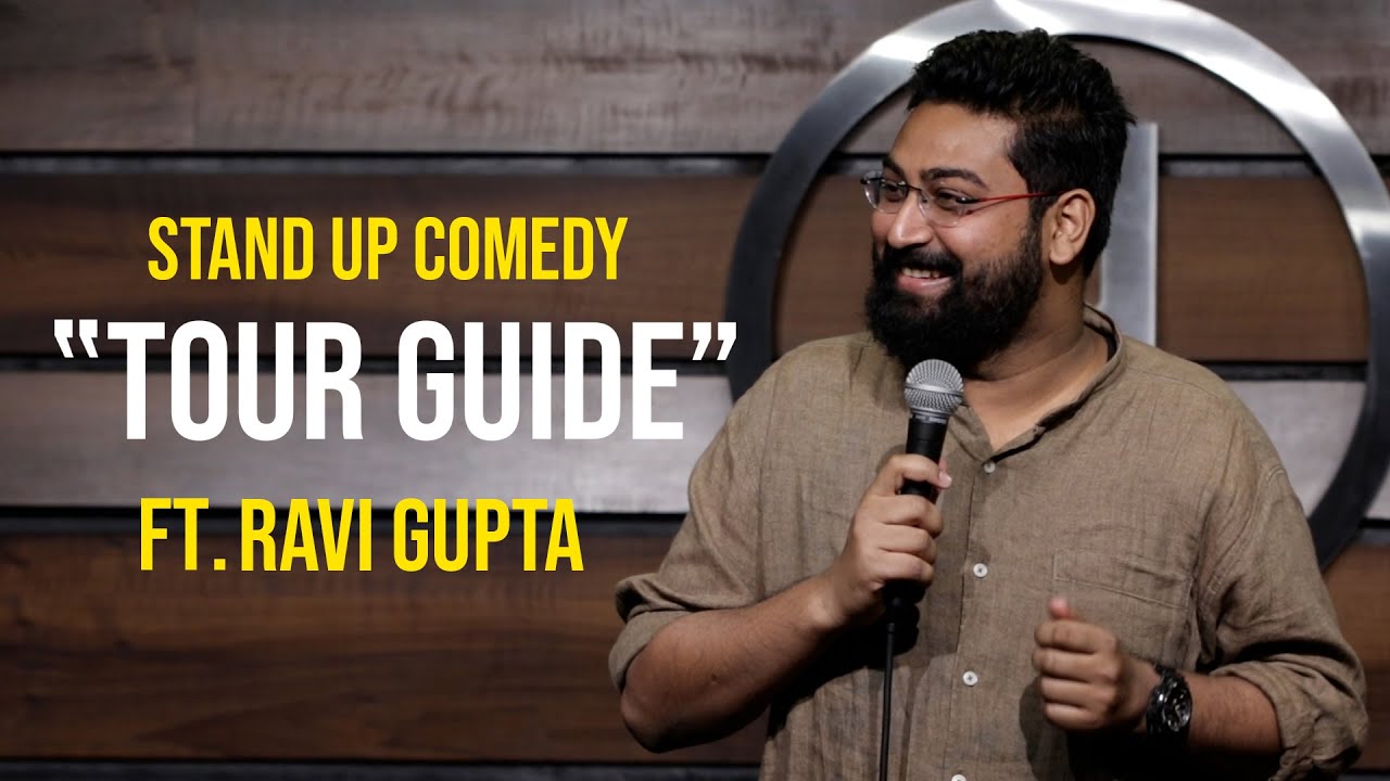 Tour Guide | Stand Up Comedy By Ravi Gupta