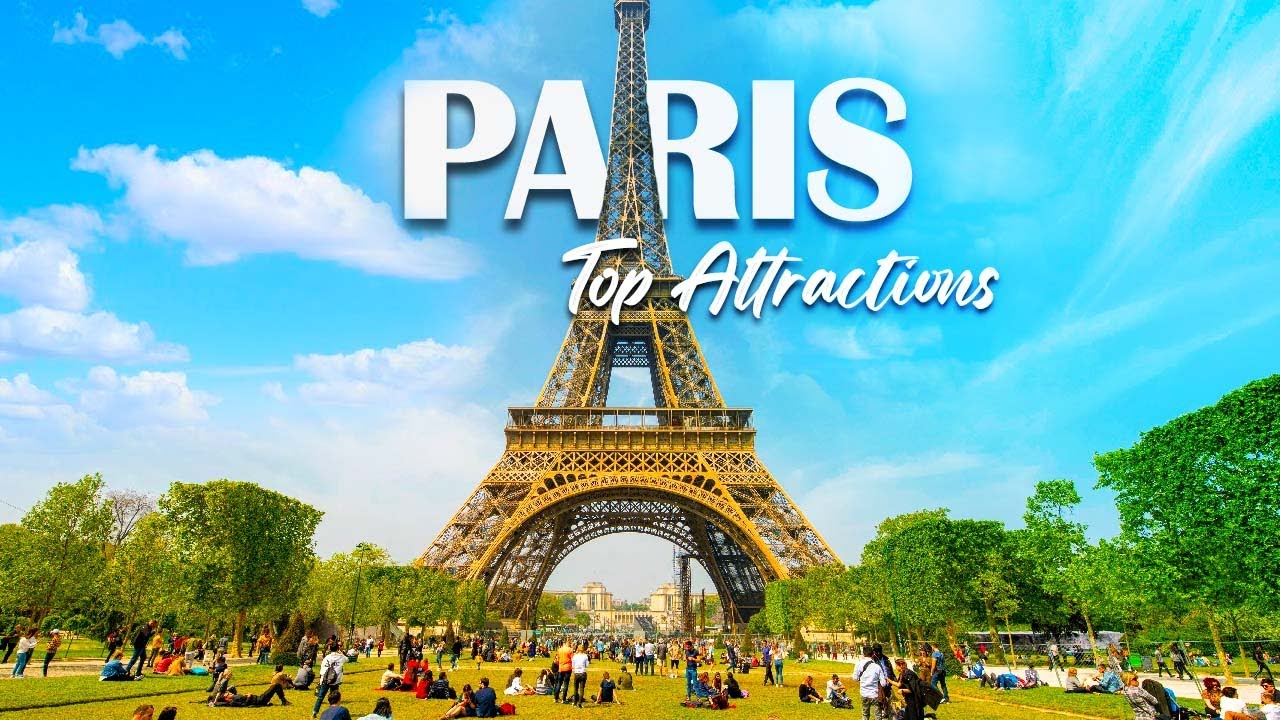 Top 10 Best Places To Visit In Paris - Paris Travel Guide