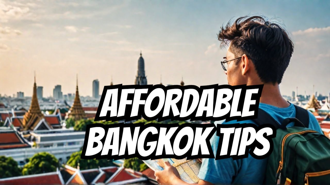 Ultimate Budget Travel Guide to Bangkok, Thailand