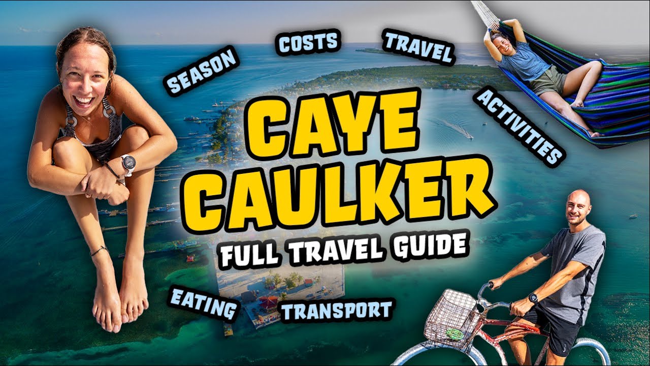 CAYE CAULKER 🏝 FULL TRAVEL GUIDE to Slow Island Life! | Belize