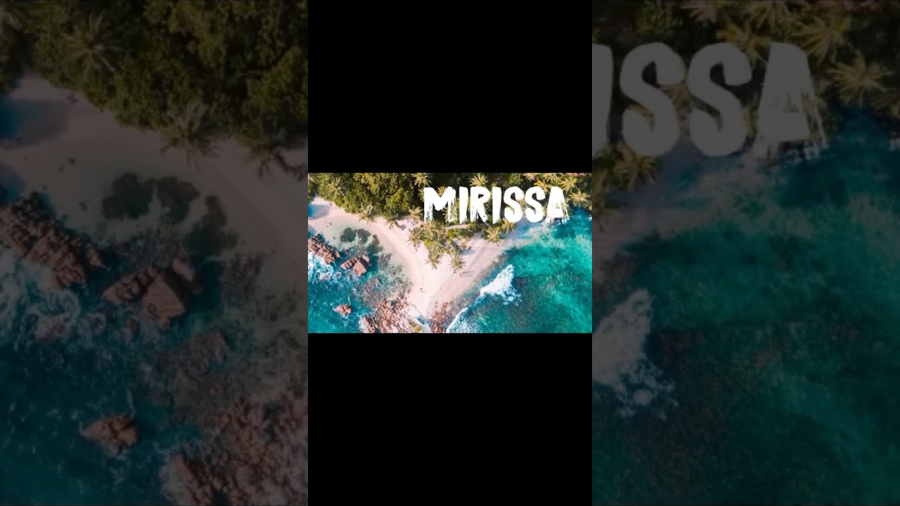 Mirissa: A Travel Guide to Sri Lanka's Most Beautiful Beach🧗#travel_location #trending #srilanka