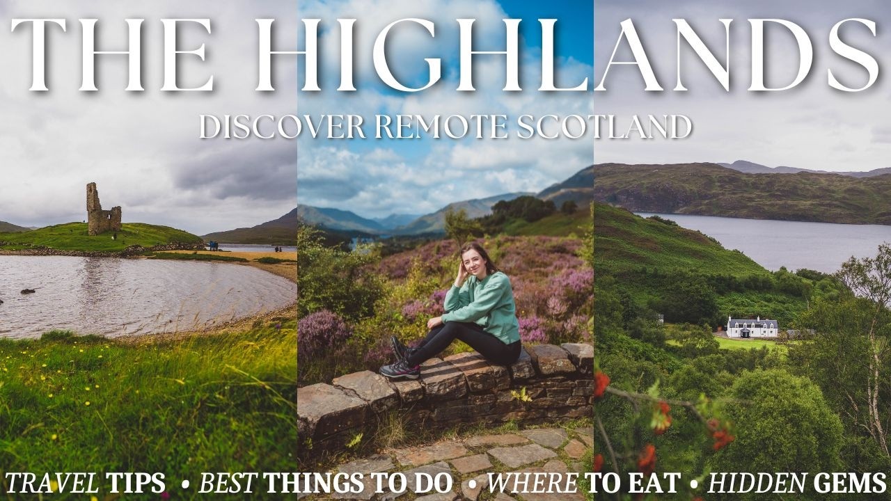 THE SCOTTISH HIGHLANDS TRAVEL GUIDE | 3 day itinerary, wildlife, best things to do & hidden gems