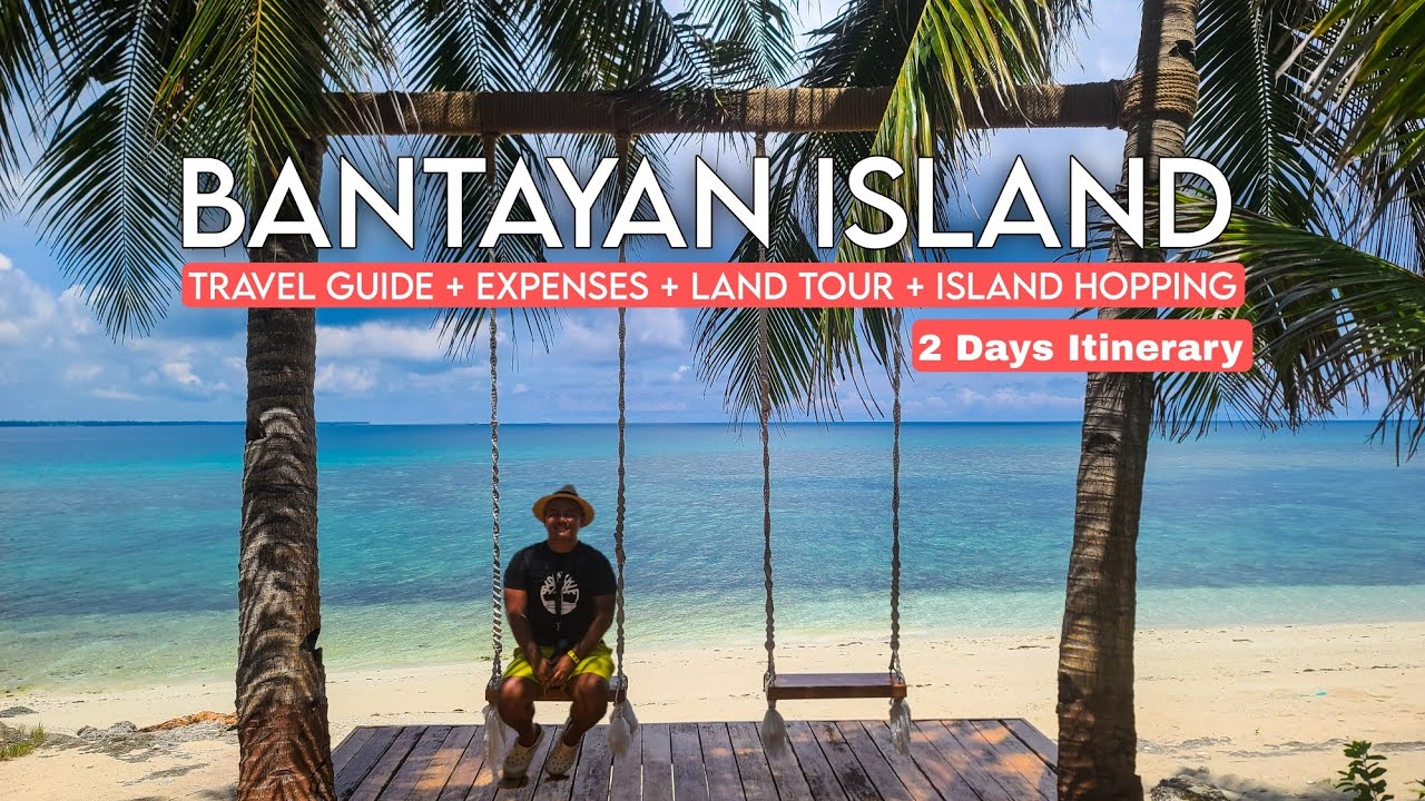 BANTAYAN ISLAND | Commute Travel Guide + Expenses + Land Tour 9 Best Tourist Spots + Island Hopping