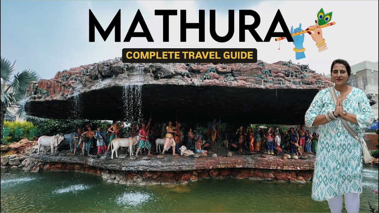 Complete Travel Guide To📍Mathura | Hotels, Attraction, Food, Transport | 2 Day Budget Itinerary