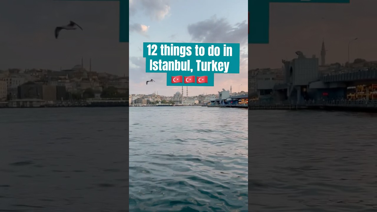 🇹🇷Istanbul/ Turkey travel guide. 12 fun things to do and add to your itinerary! #shorts #istanbul