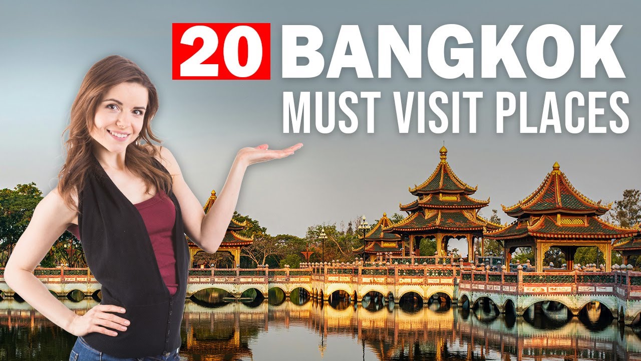 20 Must Visit Places in Bangkok, Thailand | Bangkok Ultimate Travel Guide 2024