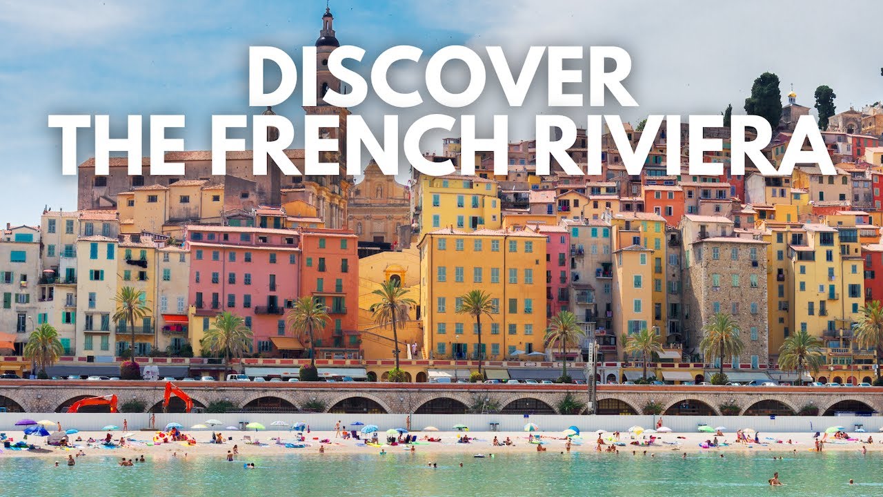 The French Riviera's Top Destinations | Wanderlings Travel Guide