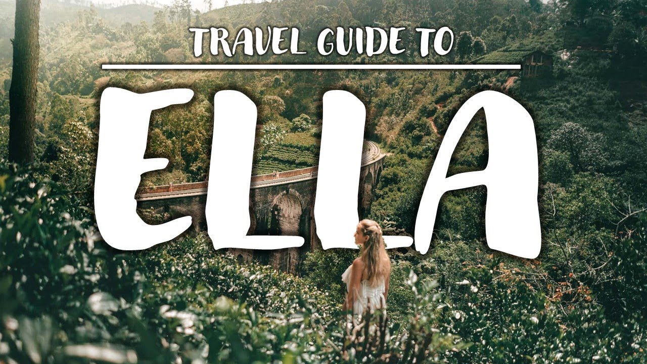 ULTIMATE TRAVEL GUIDE TO ELLA, SRI LANKA: TOP TIPS & MUST-SEE ATTRACTIONS