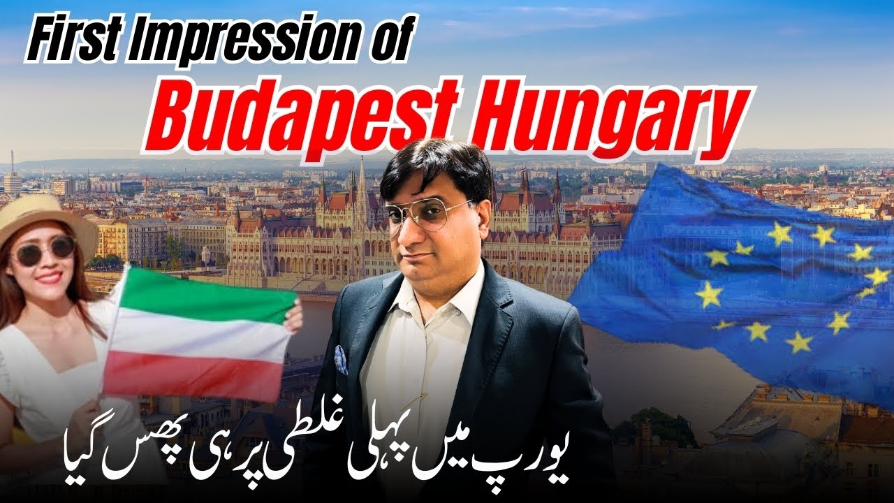 First Impression of Budapest Hungary | Budapest Travel Guide