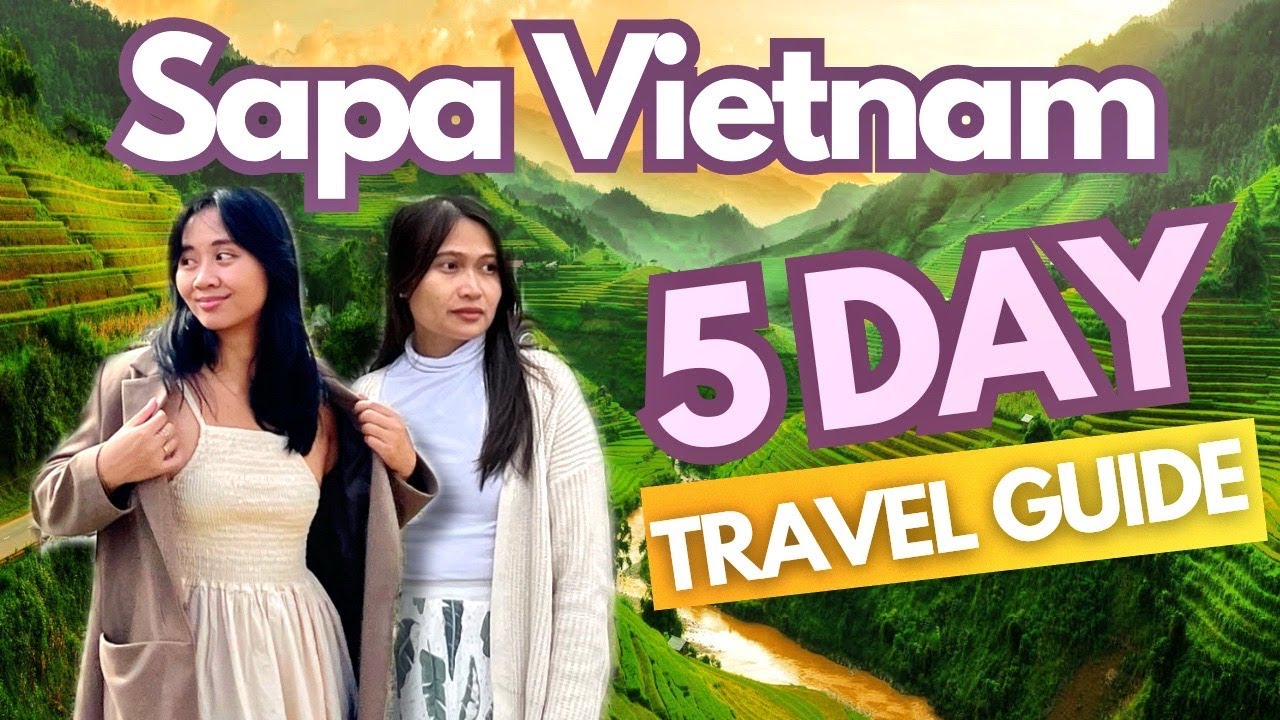 Sapa Vietnam 2025 Travel Guide: Places to Visit & Things to Do • Itinerary & Expenses • Budget Vlog