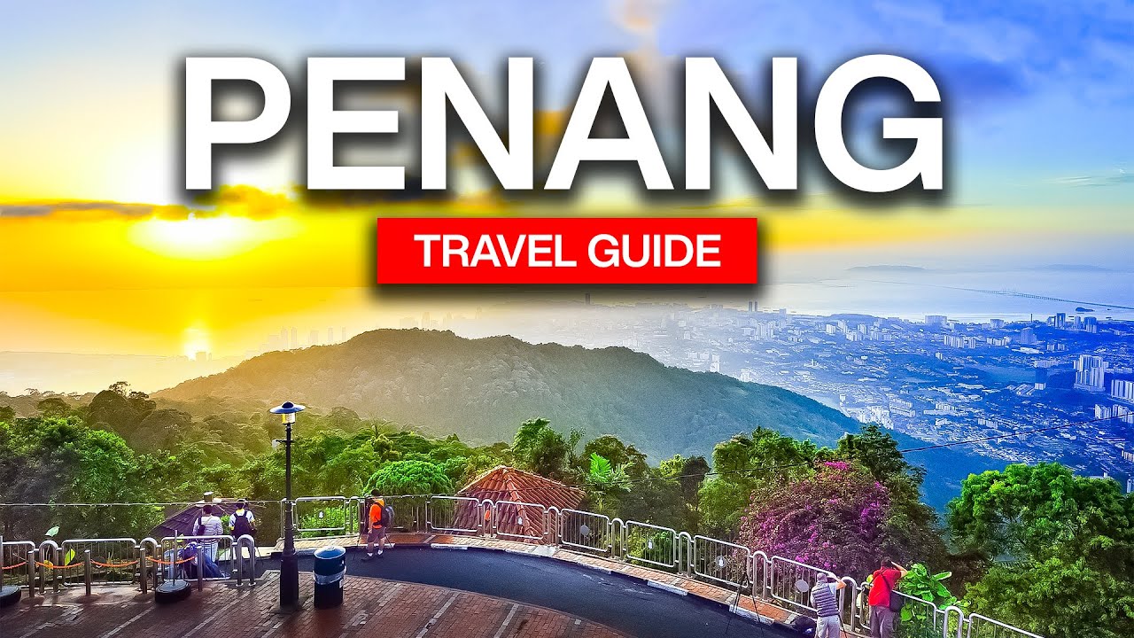 Watch this before You Go Penang in 2024! |Complete travel guide