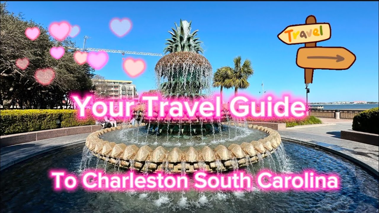 Your Travel Guide to Charleston South Carolina