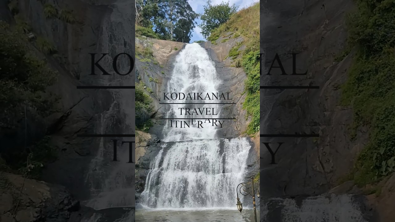 "Kodaikanal Travel Guide: A Perfect 2-Day Itinerary for Your Next Adventure"
