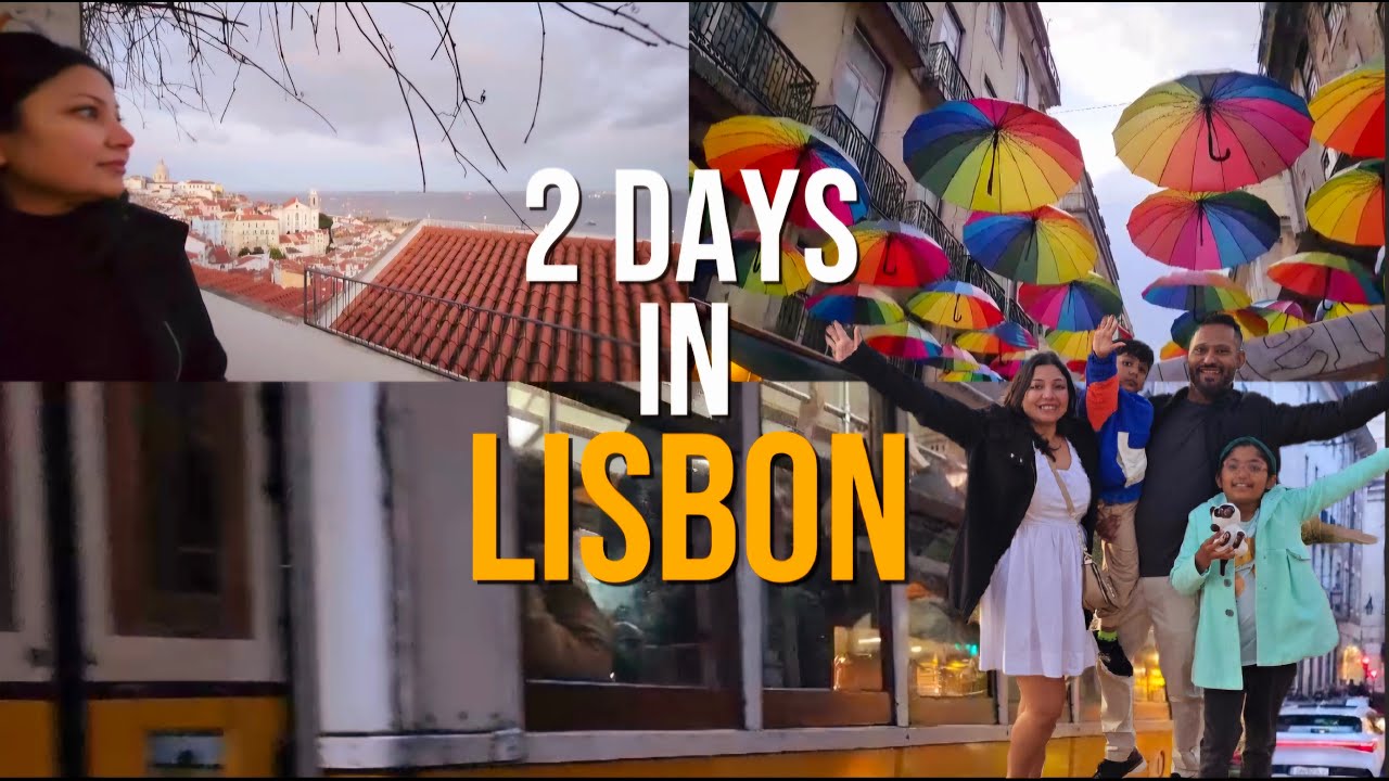 Lisbon, Portugal Ultimate Travel Guide: 2 day itinerary to see top attractions (Part 1)