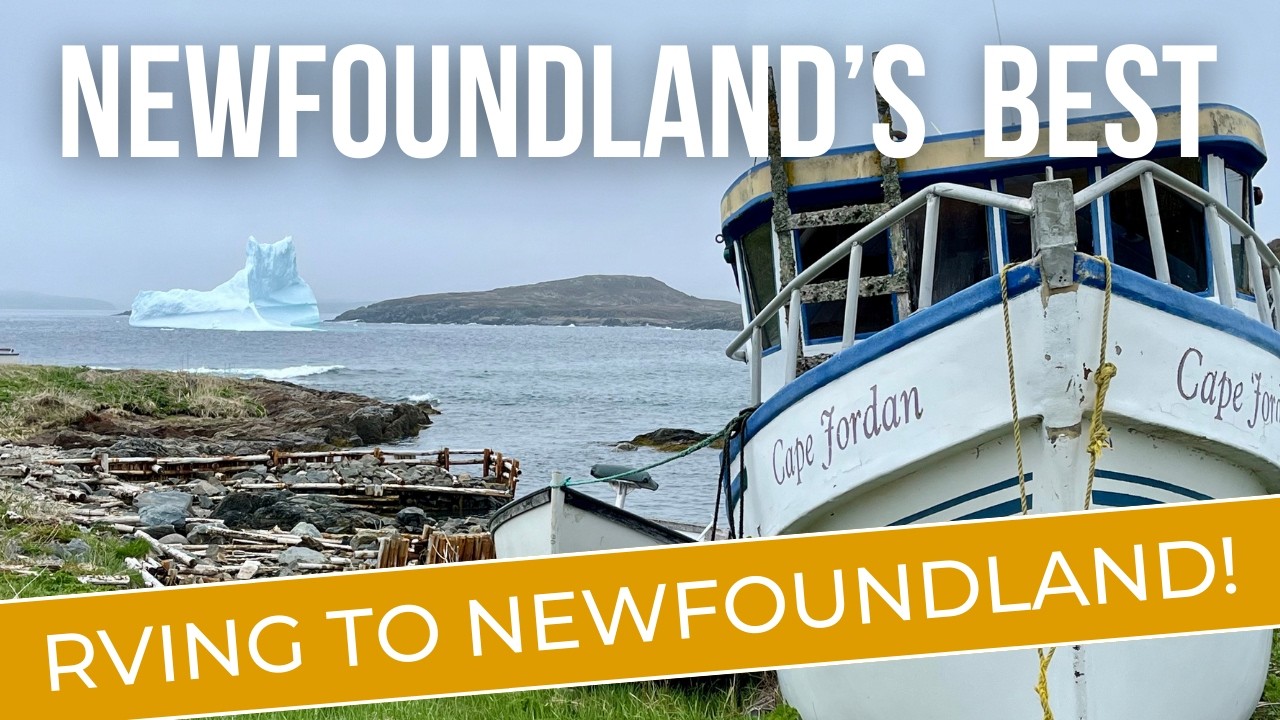 RVing to Newfoundland 14 - Travel Guide - Top Destinations, Tours, Free Attractions, Camping & More!