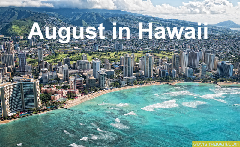 Hawaii in August: Weather, Packing, Events & More