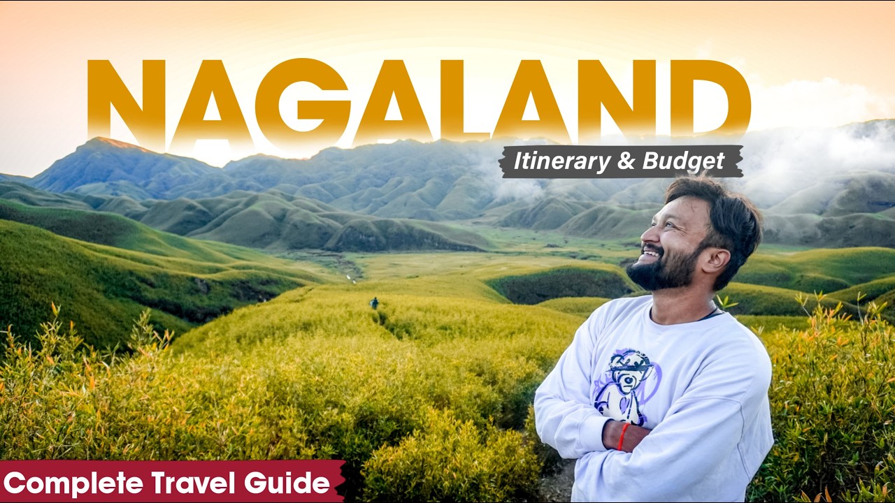 Nagaland Tourist Places | Nagaland Itinerary | Nagaland Tour Budget | Nagaland Travel Guide | Dzukou