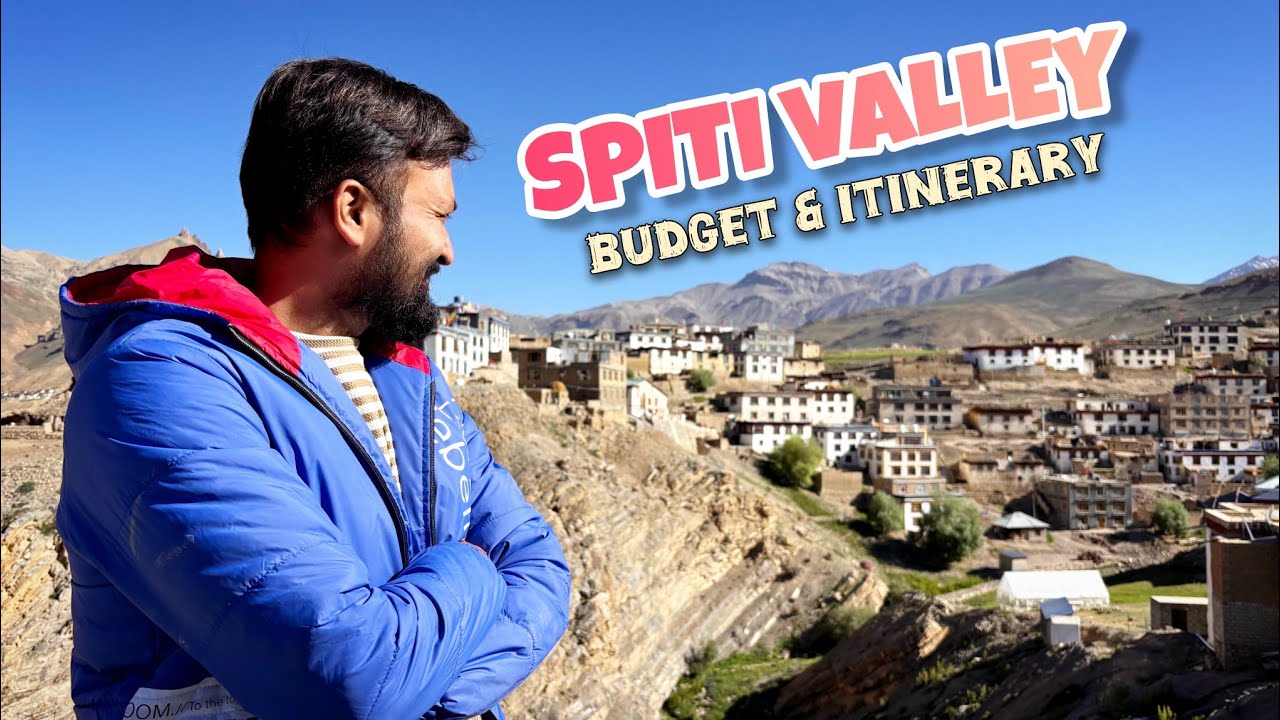 Spiti Valley Trip | Spiti Itinerary & Spiti Tour Budget | Spiti Vlog | Spiti Travel Guide | Himachal
