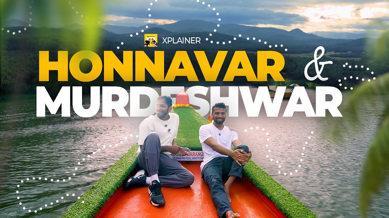 HONNAVAR - MURDESHWAR & NETRANI | Complete Travel Guide Xplainer
